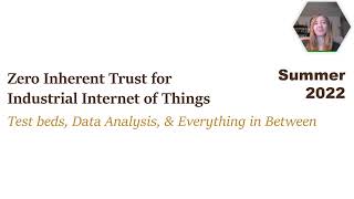 Zero Trust Industrial Internet of Things Applications