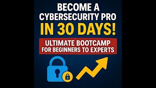**“Become a Cybersecurity Pro in 30 Days! 🚀 | Ultimate Bootcamp for Beginners to Experts”**