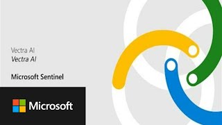 Vectra AI Threat Detection and Response Integrates with Microsoft Sentinel