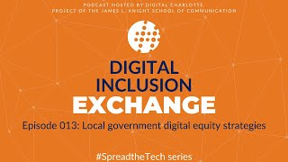 Digital Inclusion Exchange 013 - Local government digital equity strategies