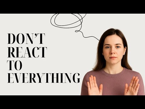 How to Stop Reacting to Everything | Protect Your Energy & Choose Your Battles
