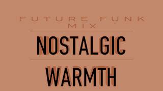 Dj Tech42 - Nostalgic Warmth (Future Funk Mix)