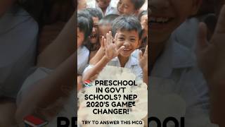 NEP 2020 & ECCE: Preschool Revolution in India’s Govt Schools | UPSC GS2 Must-Know