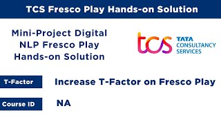 💥 TCS Fresco Play Mini Project: Digital NLP 💻 | Hands-on + HackerRank Solution | 100% Working ✅