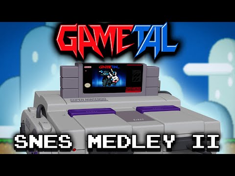 SNEStalgia II (SNES Medley #2) - GaMetal Remix