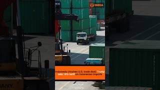Indonesia clinches U.S. trade deal; Trump sets 19% tariff on Indonesian imports