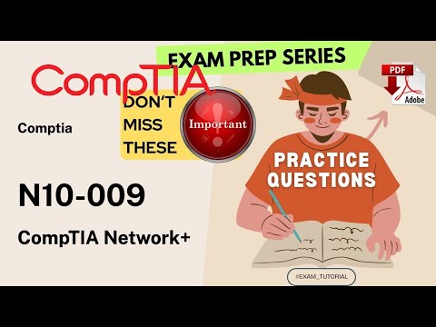 N10-009 Exam Tutorial🔥IMPORTANT TOPICS🔥| CompTIA Network+ COMPTIA | Tips & Tricks | PDF