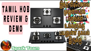 Tamil Hob Review & Demo #HOB Vs GAS Stove Comparison #Spark Team