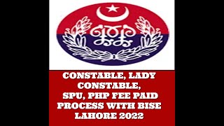 CONSTABLE, LADY CONSTABLE,SPU,PHP JOBS 2022 FEE PAID PROCESS