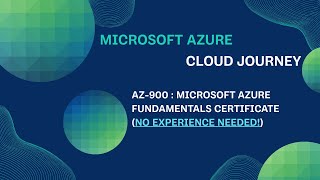 AZ-900: The Ultimate Beginner’s Guide to Microsoft Azure Fundamentals Certification