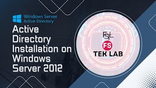 Active Directory Installation on Windows Server 2012 | Step by Step Guide | @FSTekLab