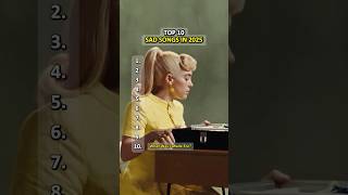 Top 10 Sad songs in 2025 #music #top10 #ranked  #sad  #sadvibes #songs