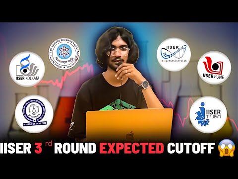 "IISER 2024: 3rd Round Expected Cutoff Analysis"