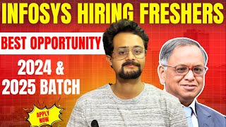 Infosys Hiring 2024 & 2025 Batch | Freshers Don’t Miss This Golden Opportunity