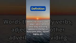 Adverbs: The Modifiers That Add Meaning to Language