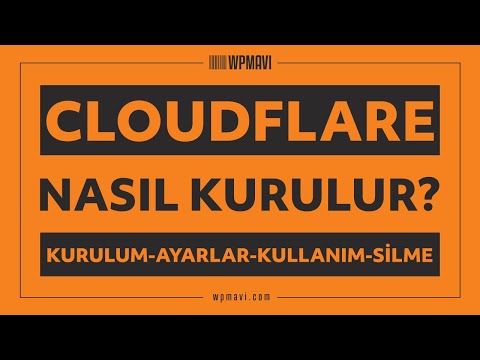 CloudFlare Nasıl Kurulur? TÜM DETAYLAR