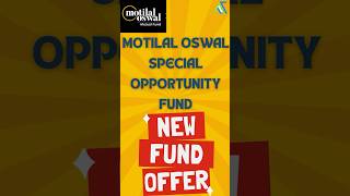 Motilal Oswal Special Opportunities Fund NFO | Should You Invest? | ₹100 SIP|