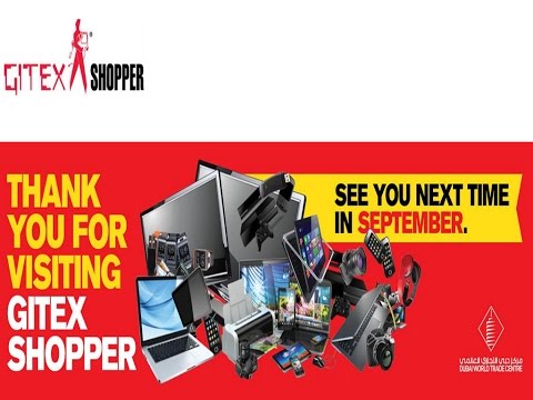 Gitex Shopper 2017 (DUBAI)