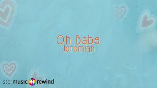 Oh Babe - Jeremiah (Lyrics)
