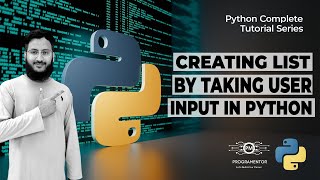 Creating List By Taking User Input In Python | Create List From User Input In Python (Hindi/Urdu)