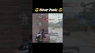 Never Panic⚡😎 #youtubeshorts #shortvideo #teampubgm #shorts