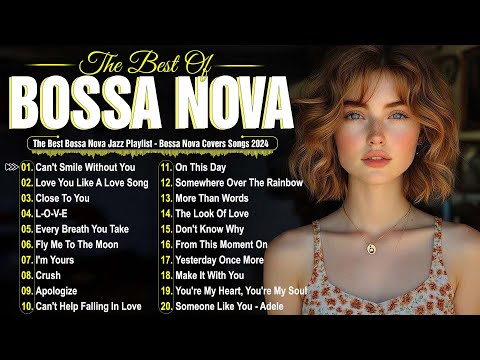 Bossa Nova Cover Playlist 2025 🎶 Chill & Relaxing Bossa Nova Songs ☕ Best Jazz Covers