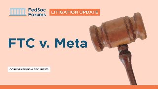 Litigation Update: FTC v. Meta