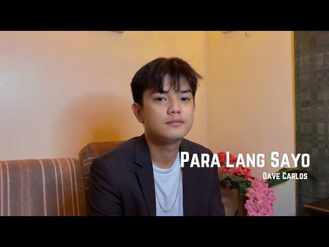 Para Lang Sayo - Ice Seguerra | Dave Carlos (Cover)