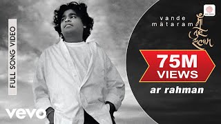 Vande Mataram - A.R. Rahman | Maa Tujhe Salaam | Official Video | Mehboob | Bharat Bala