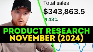 Dropshipping Product Research ($300,000/MONTH) | November 2024