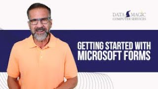 Getting Started With Microsoft Forms | Dallas | Data Magic Computer Services