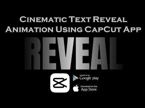 Cinematic Style Text Reveal or Show Animation | How To | CapCut Tutorial | Android or iPhone