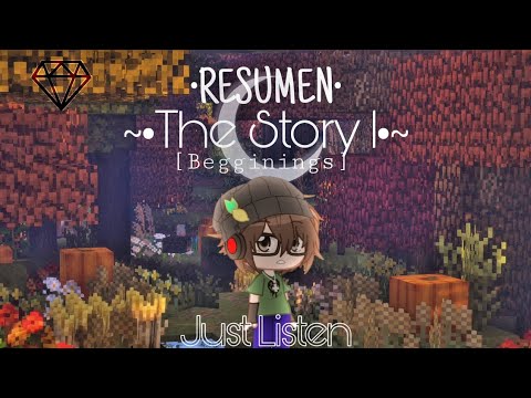 ~•The Story 1: Resumen•~ - [StoryPalooza Video] ~ •Misaki_KH•