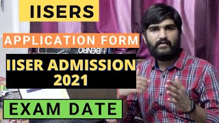 IISER Exam Date 2021 | IISER Admission 2021 | Application form Date | IISER Aptitude Test 2021 #IAT