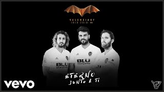 Eterno Junto a Ti (Valencia C F) (Videolyric del Himno del Centario del Valencia Club de F...
