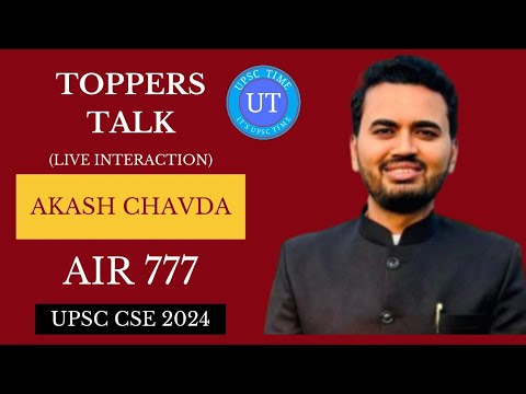 UPSC Topper Akash Chavda (AIR 777) Live Interaction l Toppers Talk l UPSC TIME