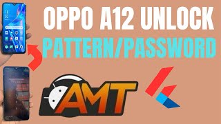 Oppo A12 Unlock With Amt Tool | Oppo A12 Kaa Password Kese Tode