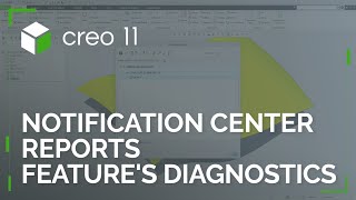 Notification Center Reports Feature's Diagnostics | Creo 11