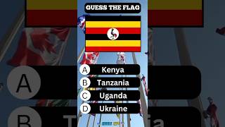 GUESS THE FLAG 🇺🇬 #viral #shortsvideo #shorts #general_knowledge