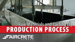 Aircrete (AAC) Production - 1/3 Raw Materials and Casting