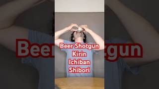 [Beer Shotgun][ビールショットガン]　キリン一番搾り編　Kirin Ichiban Shibori