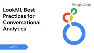 LookML Best Practices for Conversational Analytics