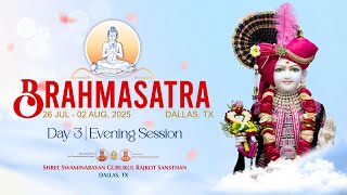 Day 3 | Evening Session | Brahmasatra | Dallas Gurukul, USA | July 28, 2025
