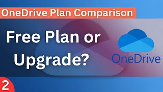 OneDrive, Free vs Paid OneDrive Plans – What’s the Difference?