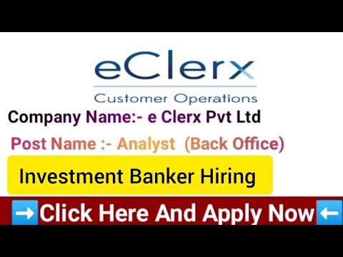 Investment Banker Hiring | eclerx Investment Banking analyst Hiring | Eclerx Job Vacancy