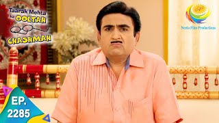 Taarak Mehta Ka Ooltah Chashmah - Episode 2285 - Full Episode