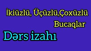 Dərs izahı- İkiüzlü, Üçüzlü, Çoxüzlü bucaqlar Çoxüzlü | Khayala Gasimova