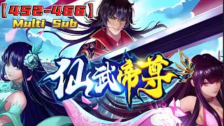 【仙武帝尊 动态漫画】452-466集 | 废柴少年叶辰意外得真火，踏上仙途，在神魔乱世中逆天崛起，逐鹿大道之巅！#逆袭 #玄幻 #修仙 #后宫 #破晓动漫社