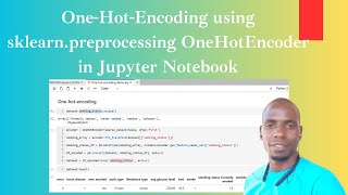 One Hot Encoding using sk-learn OneHotEncoder in Jupyter Notebook | Feature Engineering
