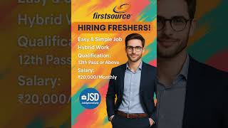 "✅ Freshers Wanted at Firstsource! | Hybrid Work | 12th Pass Eligible,₹20K Salary 💼🔥#simple #job